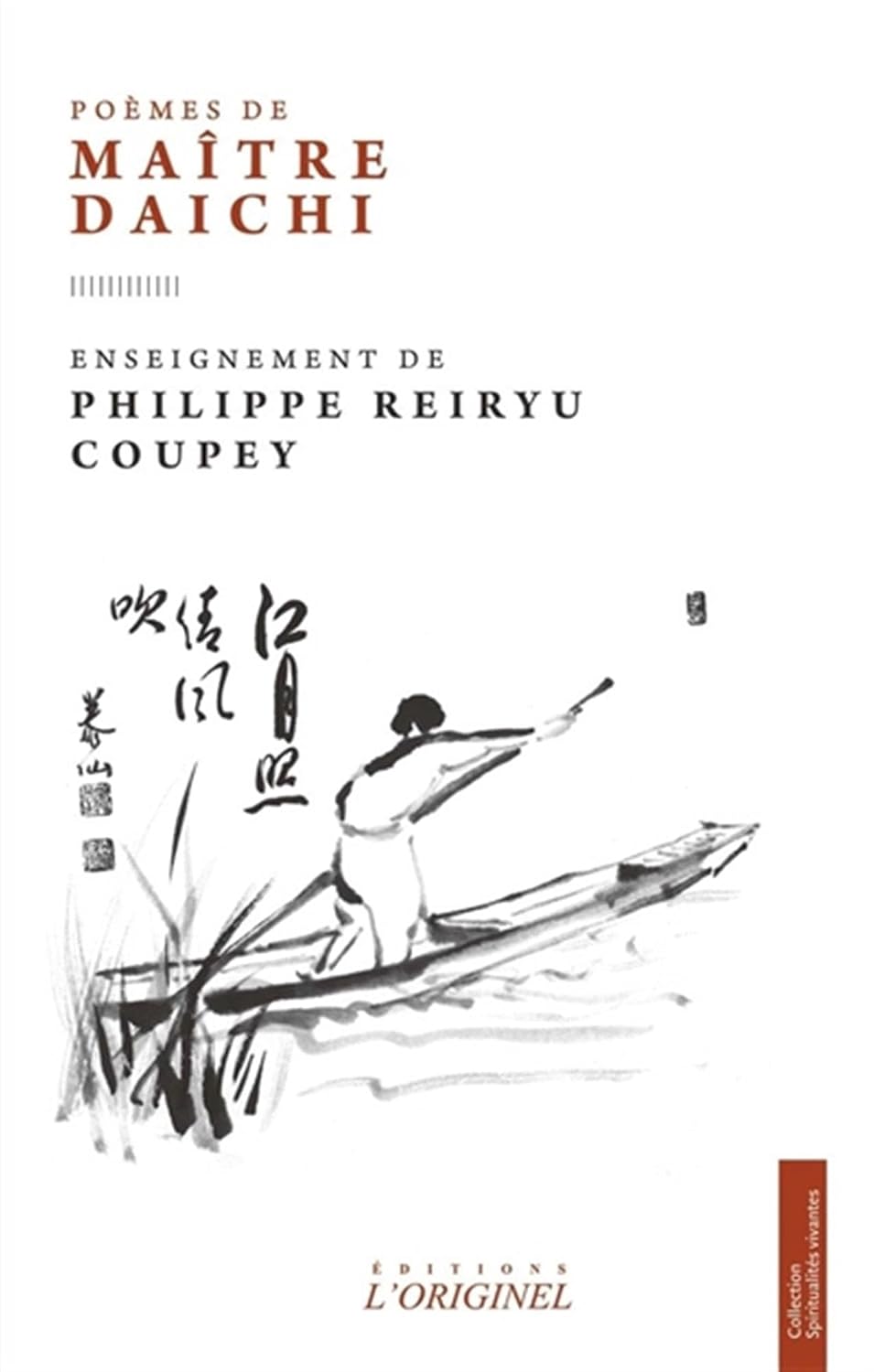 Poèmes de Maître Daichi: Enseignement de Philippe Reiryu Coupey